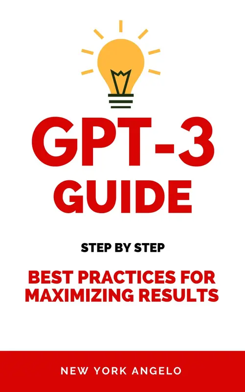 GPT-3 Guide for Best Prompt Results